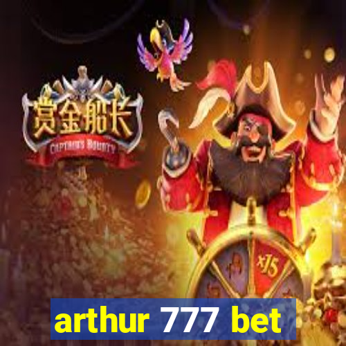 arthur 777 bet